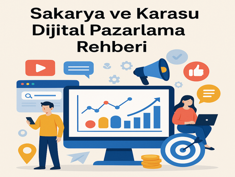 Sakarya ve Karasu Dijital Pazarlama Rehberi